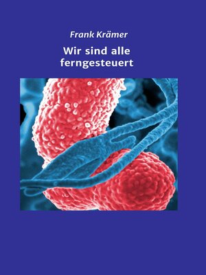 cover image of Wir sind alle ferngesteuert